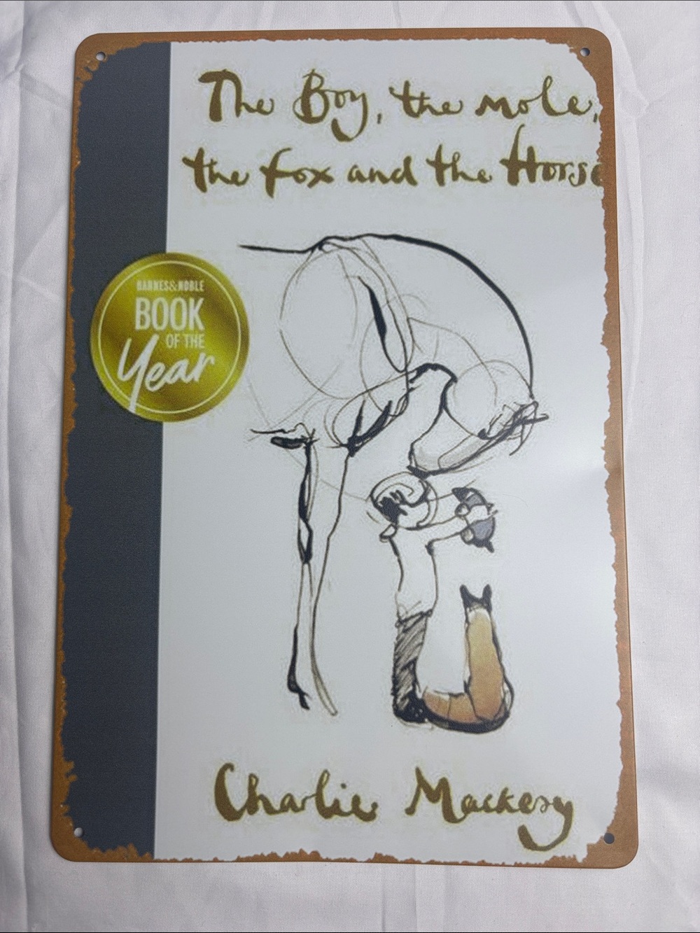 BNIP Metal Sign “The Boy, the Mole, the Fox and the Horse” Wall Art Print 8x12”